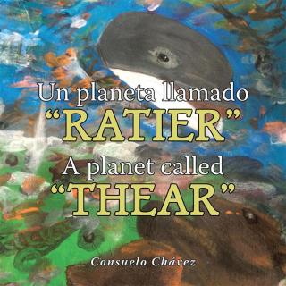 Omslagafbeelding: Un Planeta Llamado “Ratier”/ a Planet Called “Thear” 9781506517230