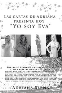 Imagen de portada: Las Cartas De Adriana Presenta Hoy “Yo Soy Eva” 9781506517575
