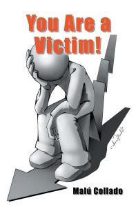 Imagen de portada: You Are a Victim! 9781506517957