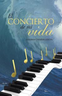 Cover image: El Concierto De Mi Vida 9781506518633