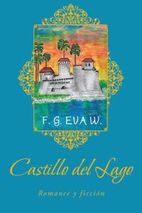 Cover image: Castillo Del Lago 9781506519289