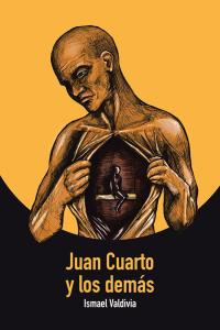 Cover image: Juan Cuarto Y Los Dema´S 9781506519562