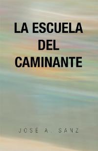 Cover image: La Escuela Del Caminante 9781506522685