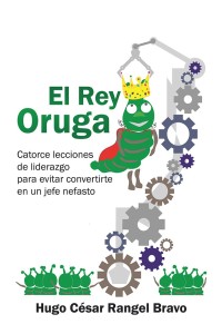 Omslagafbeelding: El Rey Oruga 9781506523002