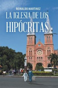 Imagen de portada: La Iglesia De Los Hipócritas 9781506524092