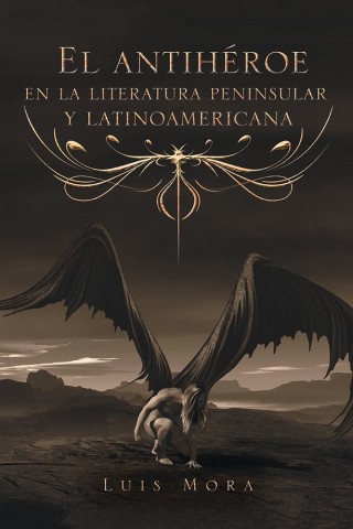 Cover image: El Antihéroe En La Literatura Peninsular  Y Latinoamericana 9781506524979