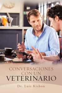 Cover image: Conversaciones Con Un Veterinario 9781506525075