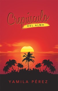 Cover image: Crepúsculo Del Alma 9781506525518