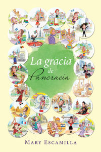 Cover image: La Gracia De Pancracia 9781506526065