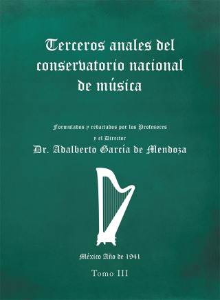 Imagen de portada: Terceros Anales Del Conservatorio Nacional De Música 9781506527796
