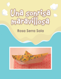 Cover image: Una Sonrisa Maravillosa 9781506528397