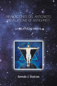 Cover image: Revelaciones  Del  Anticristo (Revelations of Antichrist) 9781506528694