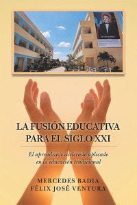 Cover image: La Fusión Educativa Para El Siglo Xxi 9781506529707