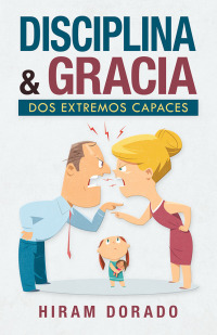 Cover image: Disciplina & Gracia 9781506530352