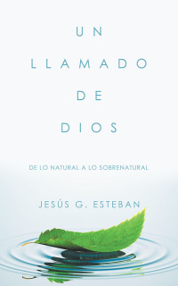 Cover image: Un Llamado De Dios 9781506531250