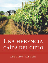 Cover image: Una Herencia Caída Del Cielo 9781506531618