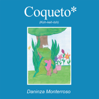 Cover image: Coqueto* 9781506532349