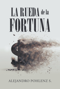 Cover image: La Rueda De La Fortuna 9781506532417