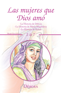 Omslagafbeelding: Las Mujeres Que Dios Amó 9781506532844