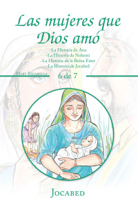 Cover image: Las Mujeres Que Dios Amó 9781506532967
