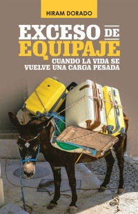 表紙画像: Exceso De Equipaje 9781506533520