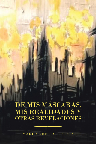Imagen de portada: De Mis Máscaras, Mis Realidades Y Otras Revelaciones 9781506534787