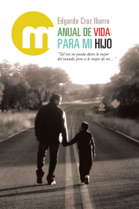 Cover image: Manual De Vida Para Mi Hijo 9781506534831