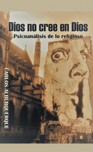 Cover image: Dios No Cree En Dios 9781506535548