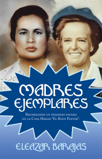 Cover image: Madres Ejemplares 9781506535876