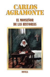 Omslagafbeelding: El Monseñor De Las Historias 9781506536187