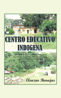 Cover image: Centro Educativo Indígena 9781506536453