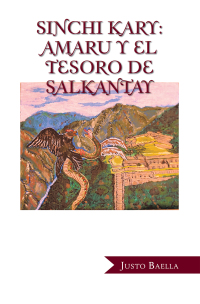 Imagen de portada: Sinchi Kary: Amaru Y El Tesoro De Salkantay 9781506536699