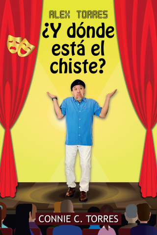 Cover image: Alex Torres ¿Y Dónde Está El Chiste? 9781506536903