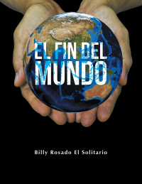 Imagen de portada: El Fin Del Mundo 9781506538570
