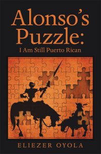 Imagen de portada: Alonso's Puzzle: I Am Still Puerto Rican 9781506539300