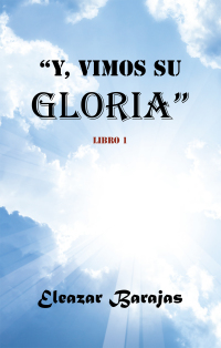 表紙画像: Y, Vimos Su Gloria 9781506539553