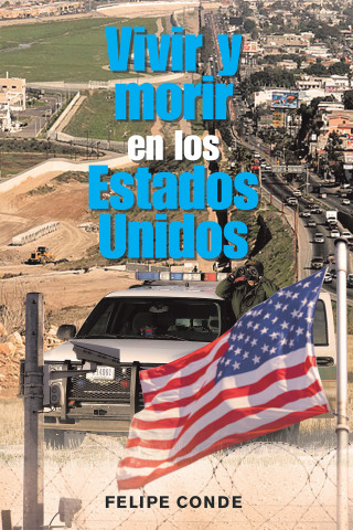 表紙画像: Vivir Y Morir En Los Estados Unidos 9781506539577