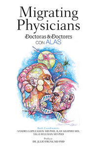 表紙画像: Migrating Physicians Doctoras & Doctores Con Alas 9781506539874