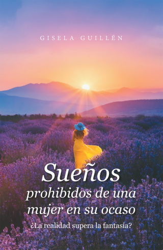 Cover image: Sueños Prohibidos De Una Mujer En Su Ocaso 9781506540115