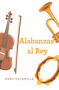 Cover image: Alabanzas Al Rey 9781506547701