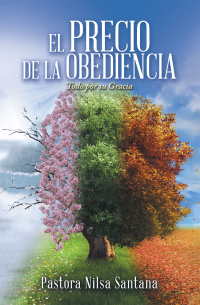 Cover image: El Precio De La Obediencia 9781506547800