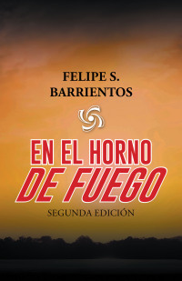 表紙画像: En El Horno De Fuego 9781506548876