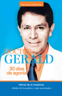 Titelbild: Doctor Gerald - 30 Días De Agonía 9781506549637