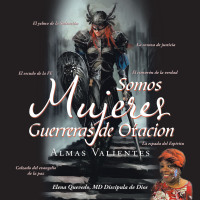 Cover image: Somos Mujeres Guerreras de Oacion 9781506550558