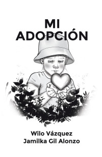 Cover image: MI ADOPCIÓN 9781506551364