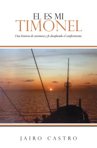 Cover image: EL ES MI TIMONEL 9781506551869