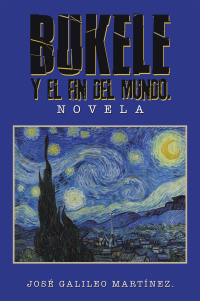 Imagen de portada: BUKELE Y EL FIN DEL MUNDO. 9781506551883