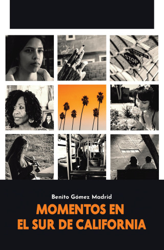 表紙画像: MOMENTOS EN EL SUR DE CALIFORNIA 9781506551951