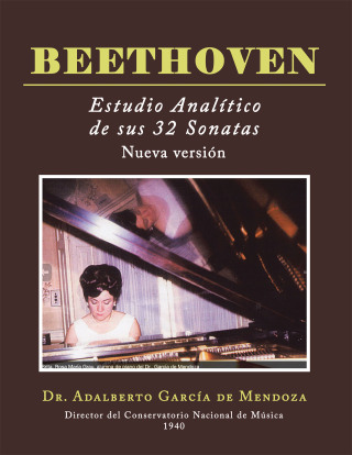 Cover image: BEETHOVEN  Estudio analítico de sus 32 sonatas 9781506552484