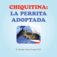 Cover image: CHIQUITINA: LA PERRITA ADOPTADA 9781506553115